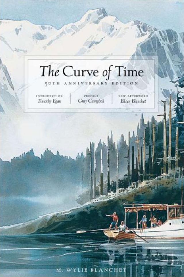 The Curve of Time: The Classic Memoir of a Woman and Her Children Who  Explored the Coastal Waters of the Pacific Northwest (Adventura Books):  Blanchet, M. Wylie, Egan, Timothy: 9781580050722: : Books